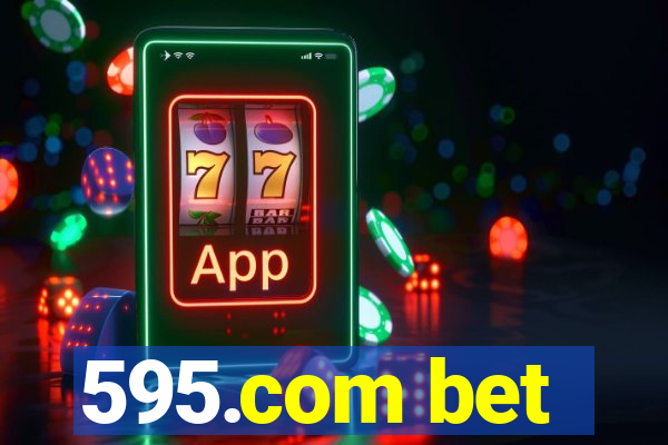 595.com bet